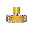 To My Father Vilhelm Parfumerie